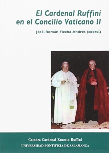 EL CARDENAL RUFFINI EN EL CONCILIO VATICANO II, de FLECHA ANDRÉS (COORD.) | portada del libro