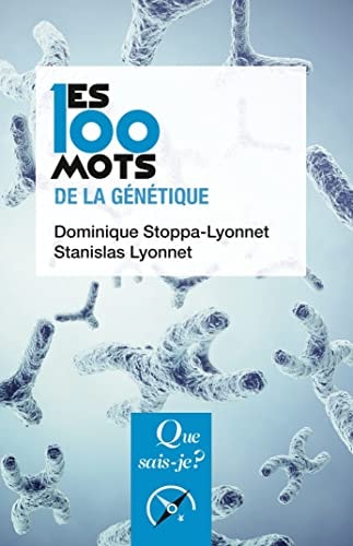 ES 100 MOTS DE LA GENETIQUE, de Dominique Stoppa-Lyonnet | portada del libro