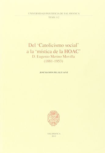Del "Catolicismo social" a la "mística de la HOAC", de Peláez Sanz | portada del libro