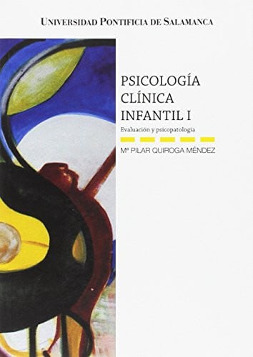 Psicología Clínica Infantil I, de Quiroga Méndez | portada del libro
