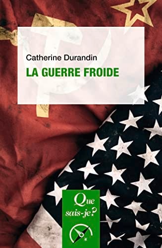 A GUERRE FROIDE, de Catherine Durandin | portada del libro