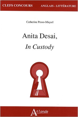 ANITA DESAI, IN CUSTODY, de Catherine Pesso-Miquel | portada del libro