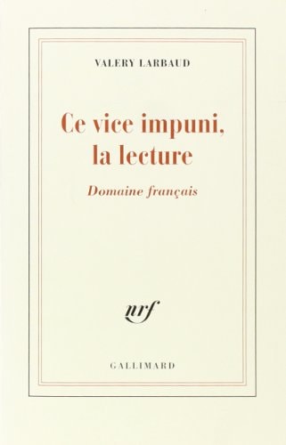 CE VICE IMPUNI LA LECTURE..., de Larbaud | portada del libro