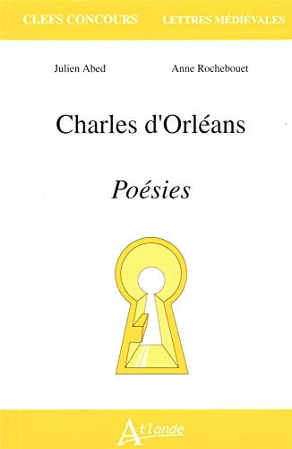 CHARLES D'ORLEANS , POESIES, de Julien Abed | portada del libro