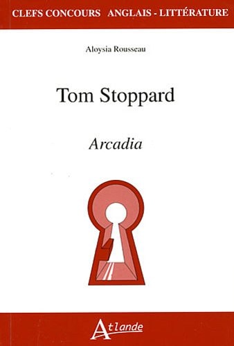 TOM STOPPARD,ARCADIA, de Aloysia Rousseau | portada del libro