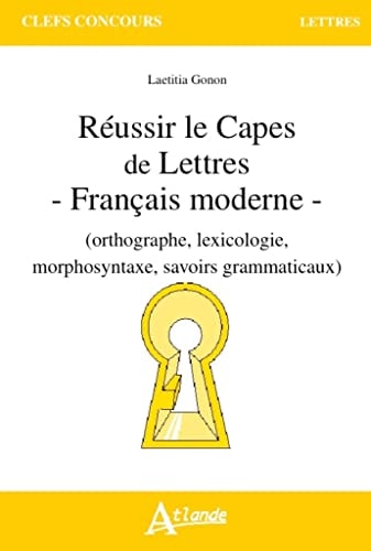 REUSSIR LE CAPES DE LETTRES FRANCAIS MODERNE, de Laetitia Gonon | portada del libro
