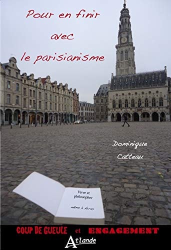 POUR EN FINIR AVEC LE PARISIANISME, de Dominique Catteau | portada del libro