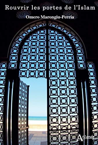 ROUVRIR LES PORTES DE L'ISLAM, de Omero Marongiu-Perria | portada del libro