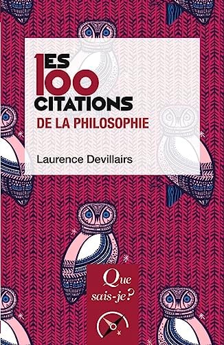 ES 100 CITATIONS DE LA PHILOSOPHIE, de Laurence Devillairs | portada del libro