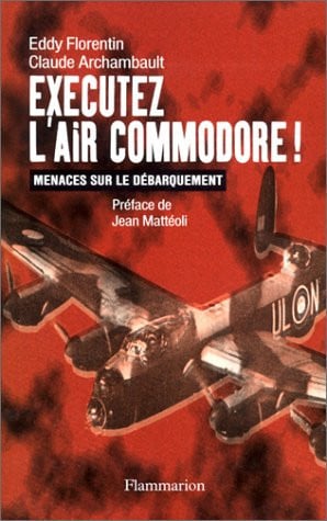 XECUTEZ L'AIR COMMODORE!, de FLORENTIN EDDY | portada del libro