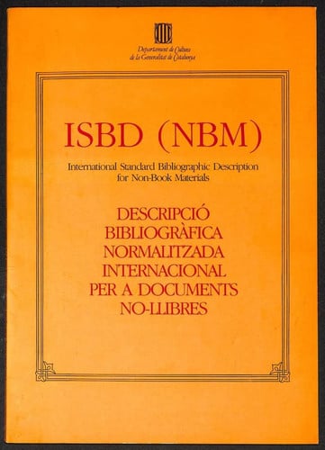 ISBD (NBM): Descripció bibliogràfica normalitzada internacional per a documents no-llibres, de AA.VV. | portada del libro