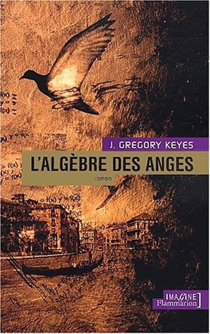 'ALGEBRE DES ANGES, de KEYES J. GREGORY | portada del libro