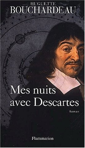 ES NUITS AVEC DESCARTES, de BOUCHARDEAU HUGUETTE | portada del libro