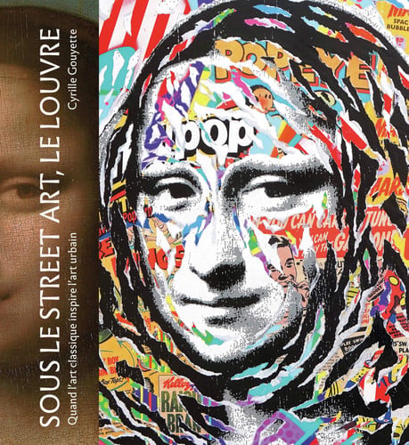 SOUS LE STREET ART LE LOUVRE, de GOUYETTE | portada del libro
