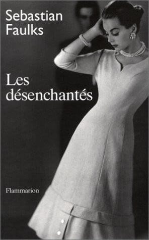 ES DESENCHANTES, de FAULKS SEBASTIAN | portada del libro