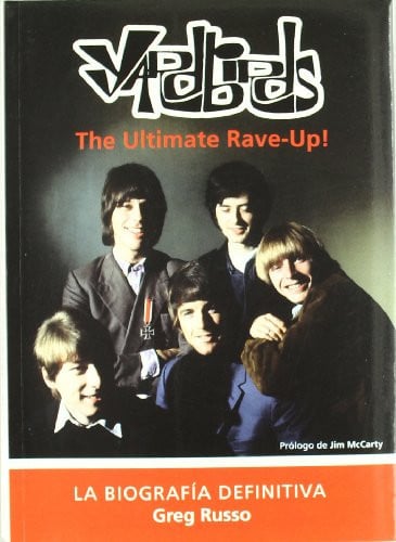 LOS YARDBIRDS THE ULTIMATE RAVE UP, de GREG RUSSO | portada del libro