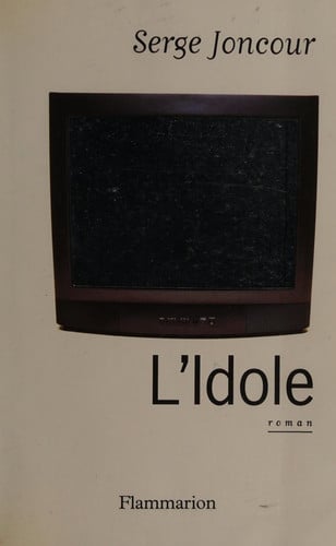 'IDOLE, de JONCOUR SERGE | portada del libro