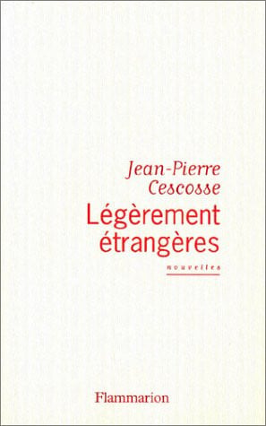 EGEREMENT ETRANGERES, de CESCOSSE JEAN-PIERRE | portada del libro