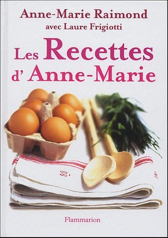ES RECETTES D'ANNE-MARIE, de RAIMOND ANNE-MARIE | portada del libro