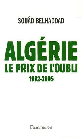 LGERIE, LE PRIX DE L'OUBLI, de BELHADDAD SOUAD | portada del libro
