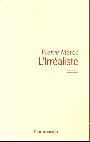 'IRREALISTE, de MEROT PIERRE | portada del libro