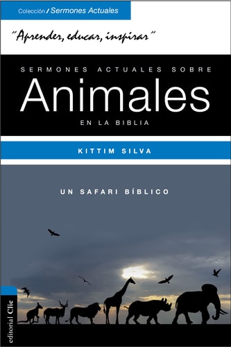 Sermones actuales sobre los animales en la Biblia. 70 homilías de animales, de SILVA BERMÚDEZ | portada del libro