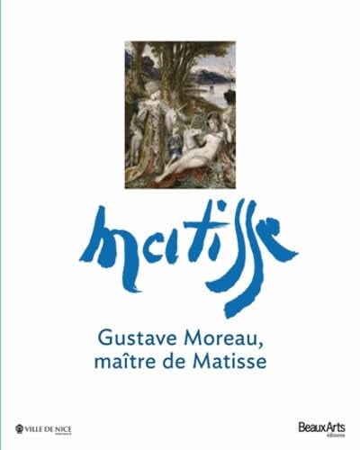 GUSTAVE MOREAU,MAITRE DE MATISSE, de Marie-Cécile Forest | portada del libro