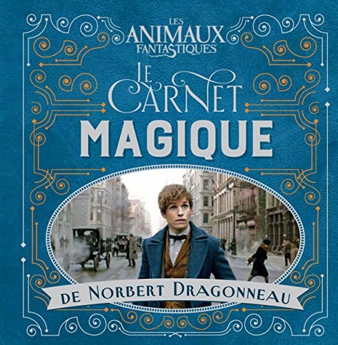 ANIMAUX FANTASTIQUES LE CARNET MAGIQUE 1 NORBERT DRAGONNEAU, de Gallimard Jeunesse | portada del libro