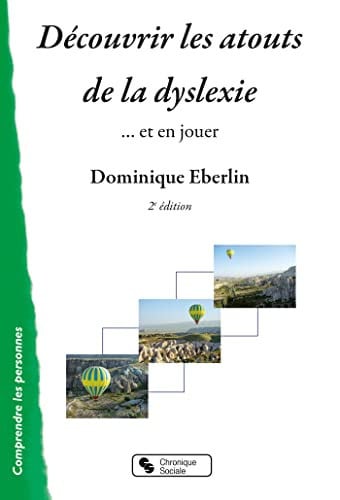 DECOUVRIR LES ATOUTS DE LA DYSLEXIE, de EBERLIN DOMINIQ | portada del libro