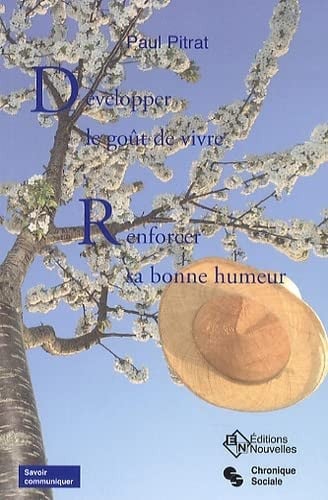 DEVELOPPER LE GOUT DE VIVRE RENFORCER SA BONNE HUMEUR, de PITRAT PAUL | portada del libro