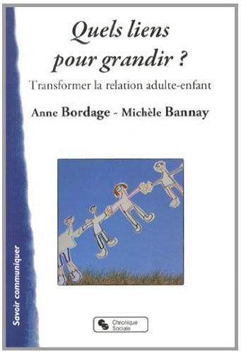 QUELS LIENS POUR GRANDIR, de BORDAGE & BANNA | portada del libro