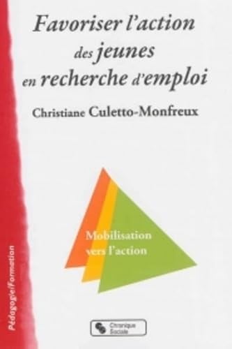 FAVORISER L'ACTION DES JEUNES EN RECHERCHE D'EMPLOI, de CULETTO-MONFREU | portada del libro
