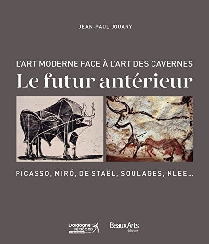 LE FUTUR ANTERIEUR: L'ART MODERNE FACE A L'ART DES CAVERNES, de COLLECTIF | portada del libro