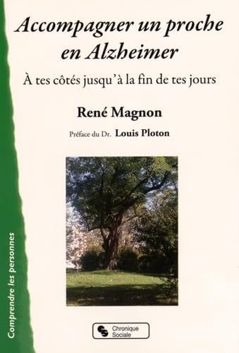 ACCOMPAGNER UN PROCHE EN ALZHEIMER, de MAGNON RENE | portada del libro