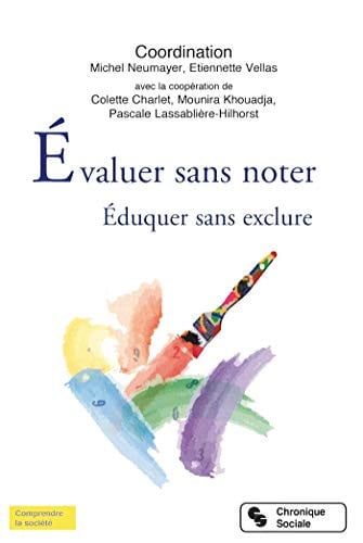 EVALUER SANS NOTER . EDUQUER SANS EXCLURE, de NEUMAYER MICHEL | portada del libro