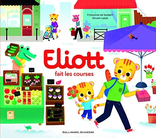 ELIOTT FAIT LES COURSES, de Françoise de Guibert | portada del libro