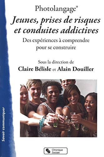 PHOTOLANGAGE JEUNES PRISES DE RISQUES ET CONDUITES ADDICTIVE, de BELISLE CLAIRE | portada del libro