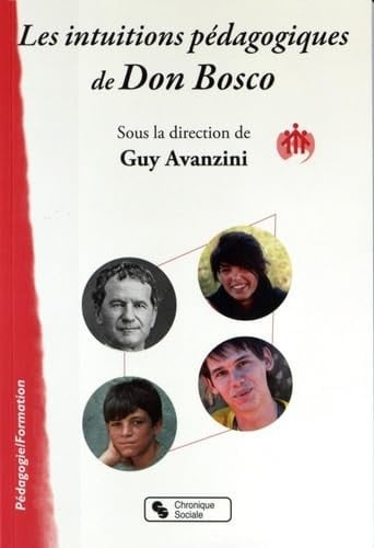 INTUITIONS PEDAGOGIQUES DE DON BOSCO LES, de AVANZINI GUY | portada del libro