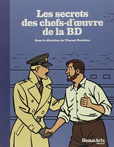 LES SECRETS DES CHEFS-D'OEUVRE DE LA BD, de Vincent Bernière | portada del libro