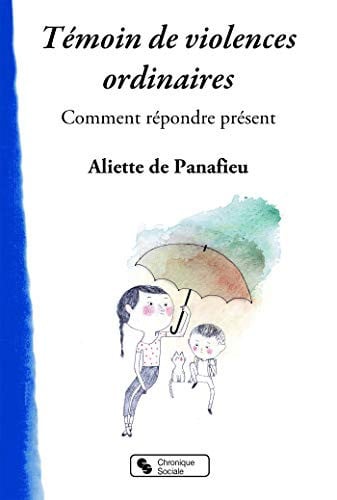 TEMOIN DE VIOLENCES ORDINAIRES, de DE PANAFIEU ALI | portada del libro