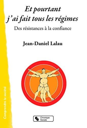 ET POURTANT J AI FAIT TOUS LES REGIMES, de LALAU JEAN-DANI | portada del libro