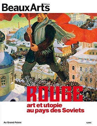 ROUGE. ART ET UTOPIE AU PAYS DES SOVIETS, de Claude Pommereau | portada del libro