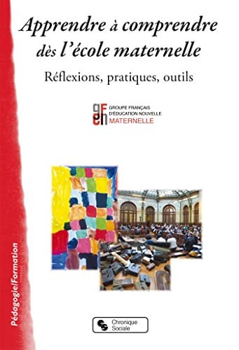 APPRENDRE A COMPRENDRE DES L'ECOLE MATERNELLE, de GFEN - MATERNEL | portada del libro