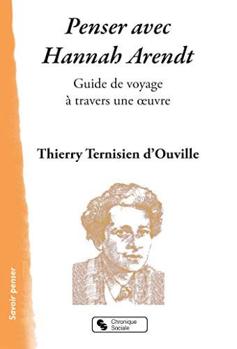 PENSER AVEC HANNAH ARENDT, de TERNISIEN D'OUV | portada del libro