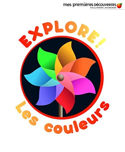 EXPLORE LES COULEURS, de Delphine Gravier-Badreddine | portada del libro