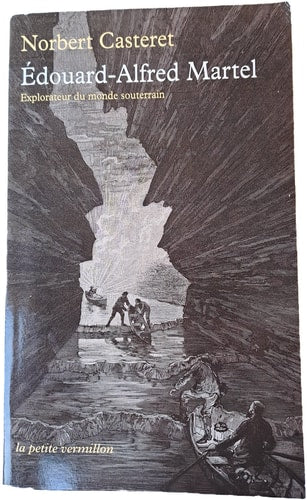 EDOUARD-ALFRED MARTEL, de Norbert Casteret | portada del libro