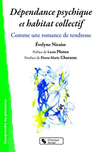 DEPENDANCE PSYCHIQUE ET HABITAT COLLECTIF, de NICAISE EVELYNE | portada del libro