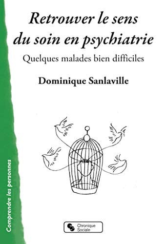 RETROUVER LE SENS DU SOIN EN PSYCHIATRIE, de SANLAVILLE DOMI | portada del libro