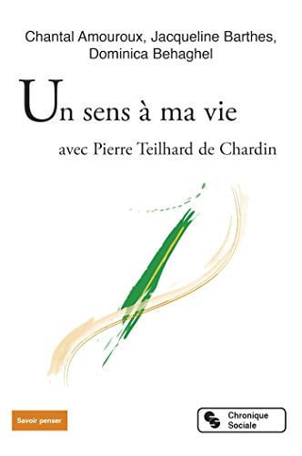 UN SENS A MA VIE, de AMOUROUX CHANTA | portada del libro