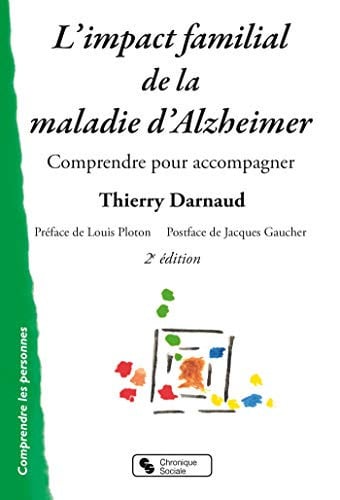 L'IMPACT FAMILIAL DE LA MALADIE D'ALZHEIMER, de DARNAUD THIERRY | portada del libro